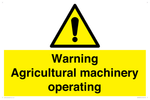 Warning Agricultural machinery operating